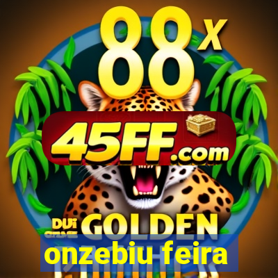 onzebiu feira